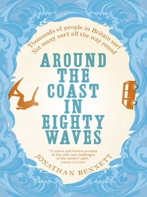 cover image of Around the Coast in Eighty Waves